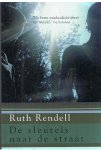 Rendell, Ruth - De sleutels naar de straat