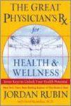 Rubin, Jordan - The Great Physician's Rx For Health & Wellness