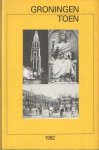 Tammeling, Bart (eindred.) - Groningen toen. Uitgave 1982