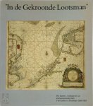 E.O. van Keulen, W.F.J. Mörzer Bruyns, E.K. Spits - In de Gekroonde Lootsman Het kaart-, boekuitgevers en instrumentenmakershuis Van Keulen te Amsterdam 1680-1885