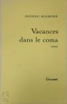 Frédéric Beigbeder - Vacances dans le coma