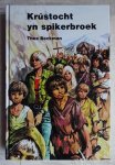 Beckman, Thea - Krústocht yn spikerbroek [ isbn 9062734391 ]