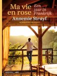 Annemie Struyf 50693 - Ma vie en rose Een jaar in Frankrijk