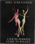 Streatfeild, Noel - A young person's guide to ballet