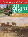 Boer, Adri de / Bruijn, Johan de / Es, Jan van / Riet, Arjan van 't - De kleine geschiedenis van het groene hart. Deel 1. Jong gebied in oud landschap