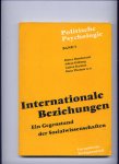 HARTMANN, K.D. (Redaktion) - Internationale Beziehungen - Ein Gegenstand der Sozialwissenschaften - Politische Psychologie Band 5