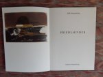 Schmücking, Rolf. - Friedlaender. [ Beperkte oplage van 1500 ex. ].