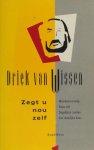 Wissen, Driek van. - Zegt u nou zelf. Wissen, Driek van. - Zegt u nou zelf.
