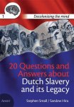 Stephen Small, Sandew Hira - 20 questions and answers about Dutch slavery and its legacy