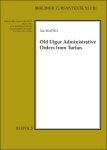 Dai Matsui (ed) - Old Uigur Administrative Orders from Turfan