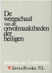 Lodenstein [Lodensteyn, Lodensteijn], Jodocus van - De weegschaal van de Onvolmaaktheden der heiligen