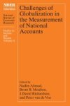 Nadim Ahmad, Brent R Moulton, J. David Richardson, Peter van de Ven - Challenges of Globalization in the Measurement of National Accounts Studies in Income and Wealth Volume 81
