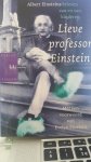 Albert Einstein - Lieve Professor Einstein