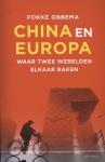 Obbema, Fokke - China en Europa / waar twee werelden elkaar raken