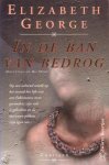 George, Elizabeth - In de ban van bedrog