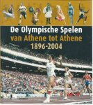 Schaller, Gérard en Hennaux, Jacques - De Olympische Spelen van Athene tot Athene 1896-2004