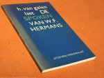 H. van Galen Last - De spoken van W.F. Hermans een kleine bijdrage tot de moderne cultuurgeschiedenis van Nederland H. van Galen Last - De spoken van W.F. Hermans een kleine bijdrage tot de moderne cultuurgeschiedenis van Nederland