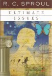 Sproul, R.C. - Ultimate Issues