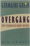 Germaine Greer - Overgang : over vrouwen en ouder worden
