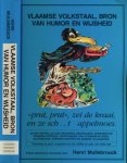 Mullebrouck, Henri - Vlaamse Volkstaal, Bron van Humor en Wijsheid: 30 000 moppige woorden, zegswijzen, spreuken en volkswijsheden, aangevuld met nette en ongewassen volksrijmpjes, schertsende antwoorden en replieken en meerdere lachwekkende kletserij
