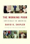 Shipler, David K. - The Working Poor.  Invisible in America