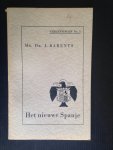 Barents, Mr.Dr.J. - Het nieuwe Spanje. Een nationaal–syndicalistische staat Barents, Mr.Dr.J. - Het nieuwe Spanje. Een nationaal–syndicalistische staat