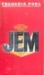 Pohl, Frederik - JEM Pohl, Frederik - JEM