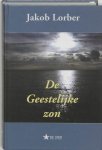 J. Lorber, J. Lorber - De geestelijke zon 1