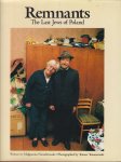 Niezabitowska, Malgorzata - Remnants. The last Jews of Poland Niezabitowska, Malgorzata - Remnants. The last Jews of Poland