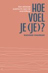 Raounak Khaddari - Hoe voel je (je)?