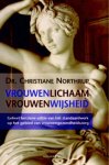 Christine Northrup - Vrouwenlichaam, vrouwenwijsheid