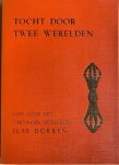 Dorren, Ilse - TOCHT DOOR TWEE WERELDEN. Gids voor het Tibetaanse dodenboek