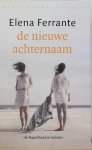 FERRANTE Elena - de nieuwe achternaam - de Napolitaanse romans 2 - Adolescentie (vertaling van Storia del nuovo cognome - 2012)