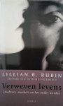 Lillian B. Rubin - Verweven Levens