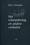 Noordam, Mr.G. - Het scheepsbeslag en andere verhalen Noordam, Mr.G. - Het scheepsbeslag en andere verhalen