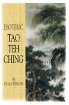 Hua Ching Ni - Esoteric Tao Teh Ching