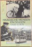 Dalen Gilhuys, L. - The Hague, 1989, History | Haagsche Mensen en Dingen van Toen, Den Haag, BZZTôH, 1989, 157 pp.