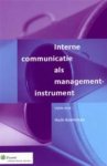 Huib Koeleman 78297 - Interne communicatie als managementinstrument Strategieen, middelen en achtergronden