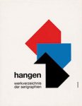 Weschenfelder, Klaus: - Heijo Hangen. Formulierungen: Werkverzeichnis der Serigraphien von 1967-1993