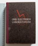Alders, J.C. - Ons Elektrisch laboratorium - een jongensboek over elektriciteit - met 100 zelf te nemen proeven