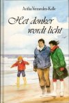 Vermeulen-Kalle, Aritha - Het donker wordt licht