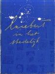 Petersen, Ad (samengesteld door/edited by) - Lucebert in het Stedelijk. Catalogus van alle schilderijen, tekeningen, gouaches, aquarellen en prenten in de verzameling/Catalogue of all the paintings, drawings, gouaches, watercolours and prints in the collection