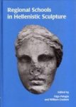 Palagia, Olga & William Coulson (eds.) - Regional Schools in Hellenistic Sculpture.