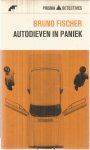 Fischer, Bruno - Autodieven in paniek