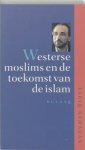 T. Ramadan - Westerse moslims en de toekomst van de islam