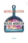 Michel van Eeten - (1) Heilige Middelen