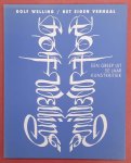 WELLING, DOLF. - Dolf Welling. Het eigen verhaal. Een greep uit 50 jaar kunstkritiek.