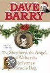 Dr Dave Barry - The Shepherd, the Angel, and Walter the Christmas Miracle Dog