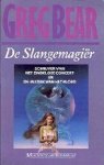 Bear, Greg - De Slangemagiër