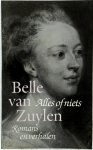 Belle van Zuylen, Robert Egeter van Kuyk - Alles of niets